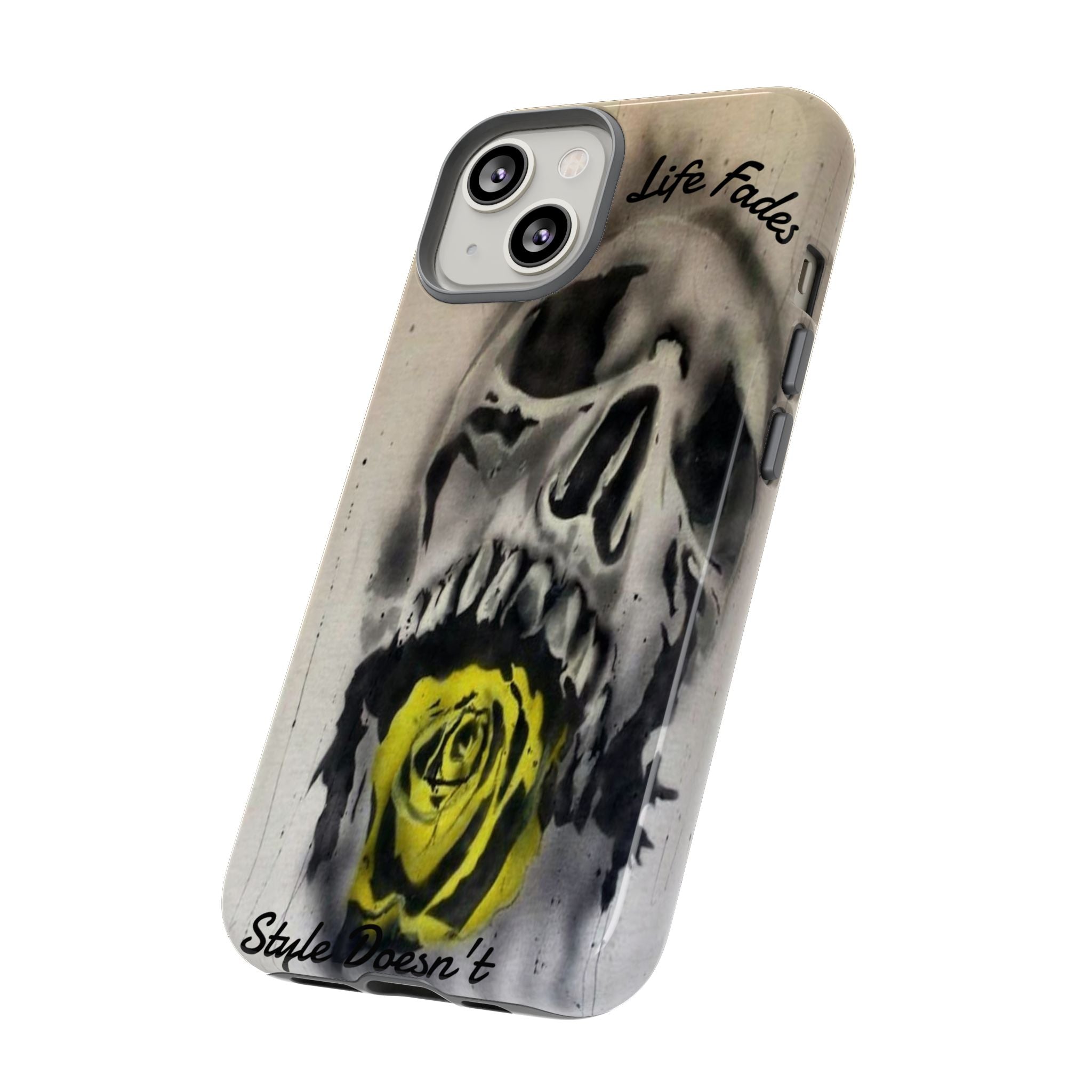 Skull & Rose Tough Case — “Life Fades. Style Doesn’t.” Phone Cover